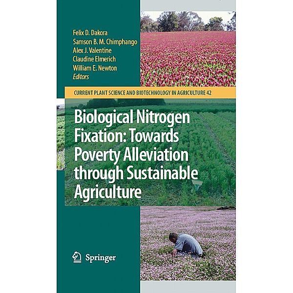 Biological Nitrogen Fixation: Towards Poverty Alleviation through Sustainable Agriculture / Current Plant Science and Biotechnology in Agriculture Bd.42