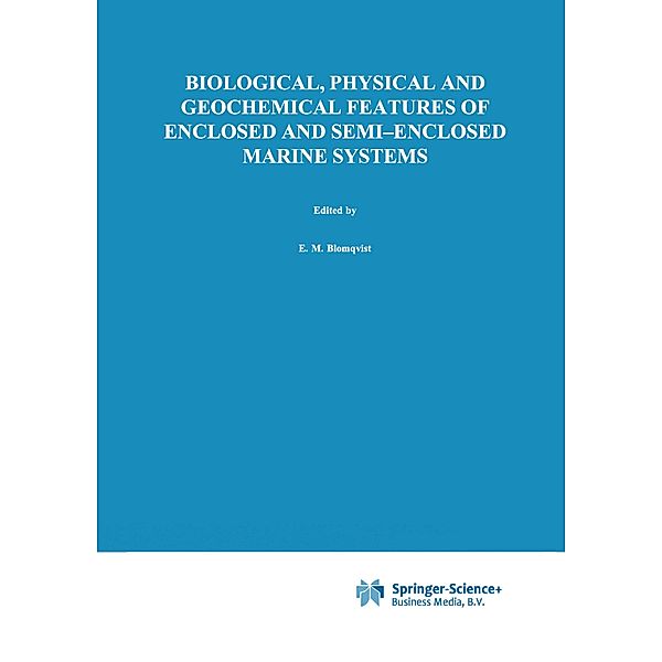 Biological, Physical and Geochemical Features of Enclosed and Semi-enclosed Marine Systems