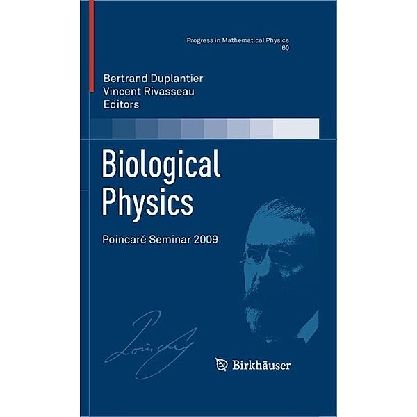 Biological Physics / Progress in Mathematical Physics Bd.60, Vincent Rivasseau, Bertrand Duplantier