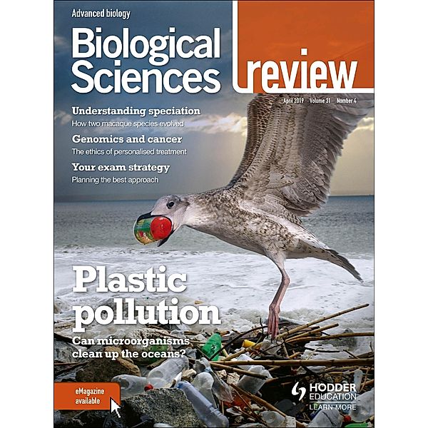 Biological Sciences Review Magazine Volume 31, 2018/19 Issue 4, Hodder Education Magazines