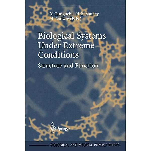 Biological Systems under Extreme Conditions / Biological and Medical Physics, Biomedical Engineering