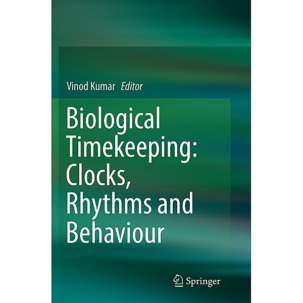 Biological Timekeeping: Clocks, Rhythms and Behaviour