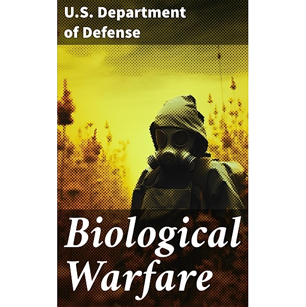 Biological Warfare, U. S. Department Of Defense
