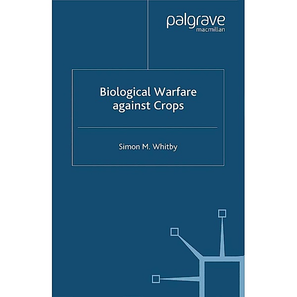 Biological Warfare Against Crops / Global Issues, S. Whitby