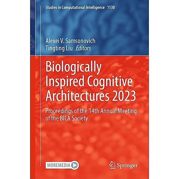 Biologically Inspired Cognitive Architectures 2023 / Studies in Computational Intelligence Bd.1130