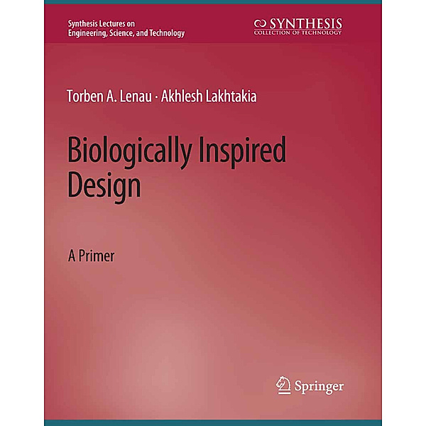 Biologically Inspired Design, Torben A. Lenau, Akhlesh Lakhtakia
