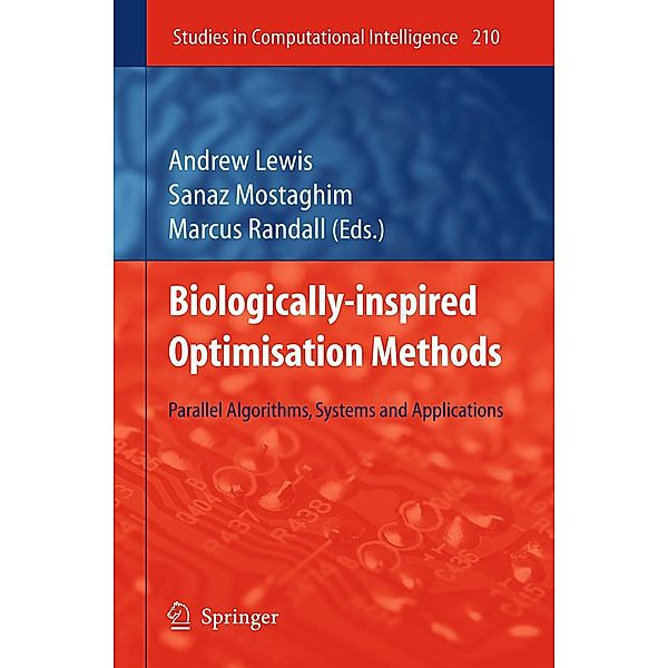 Biologically-Inspired Optimisation Methods / Studies in Computational Intelligence Bd.210