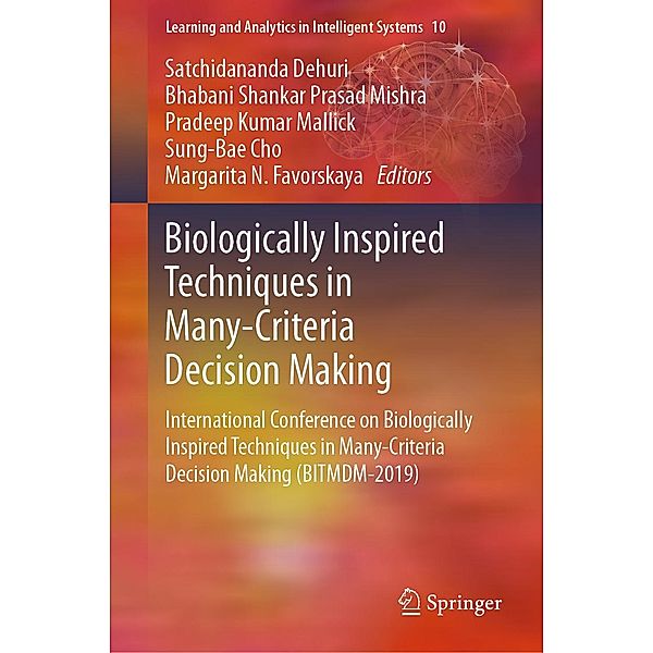 Biologically Inspired Techniques in Many-Criteria Decision Making / Learning and Analytics in Intelligent Systems Bd.10