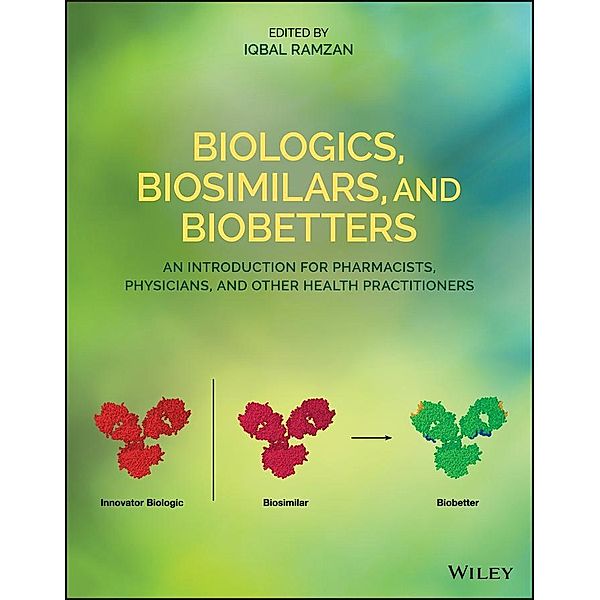 Biologics, Biosimilars, and Biobetters