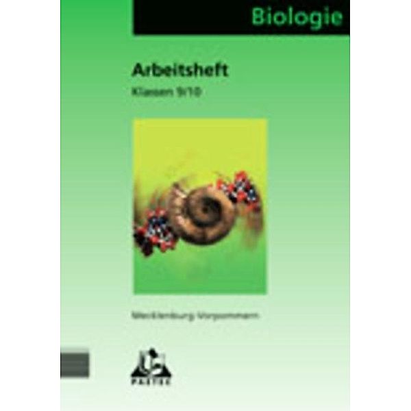 Biologie, Ausgabe Mecklenburg-Vorpommern: Klasse 9/10, Realschule, Neuausgabe, Karl-Heinz Gehlhaar, Edeltraud Kemnitz, Christa Pews-Hocke