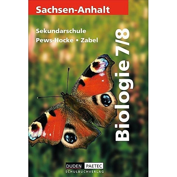 Biologie, Ausgabe Sachsen-Anhalt: Lehrbuch für die Klasse 7/8, Sekundarschule
