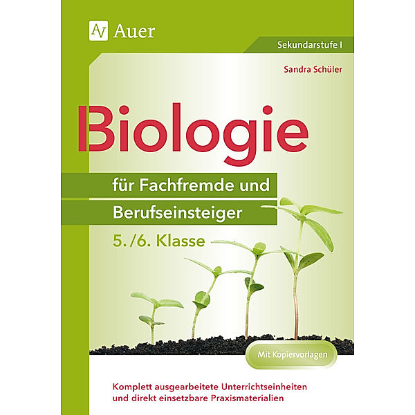 Biologie für Fachfremde und Berufseinsteiger 5-6, Sandra Schüler