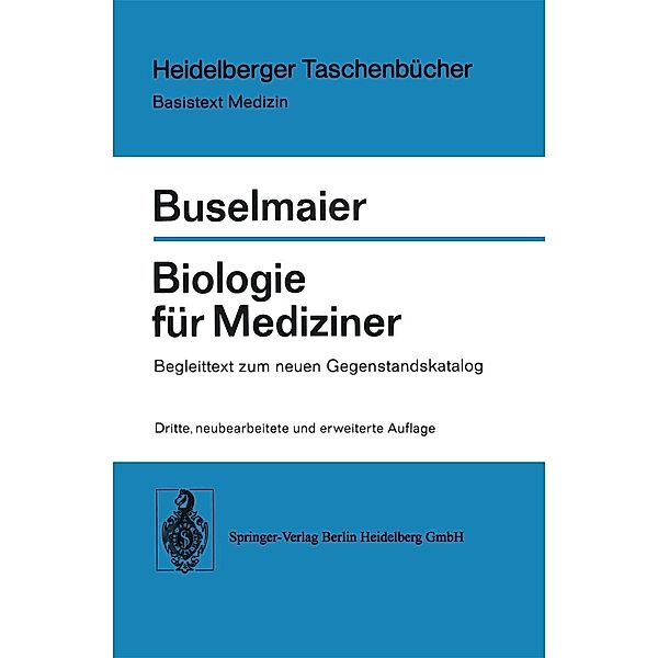 Biologie für Mediziner / Heidelberger Taschenbücher Bd.154, W. Buselmaier