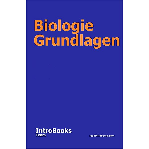 Biologie Grundlagen, IntroBooks Team