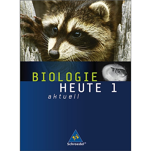 Biologie heute aktuell, Realschule in Niedersachsen: 1 5./6. Schuljahr