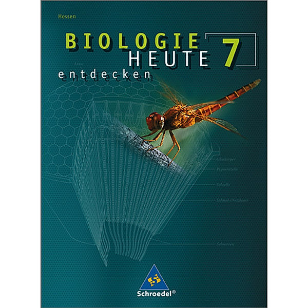 Biologie heute entdecken, Ausgabe für die Sekundarstufe I in Hessen: 7. Schuljahr, Schülerband