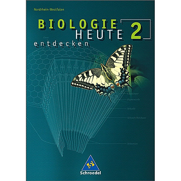 Biologie heute entdecken: Bd.2 8.-9. Schuljahr, Ausgabe für Nordrhein-Westfalen