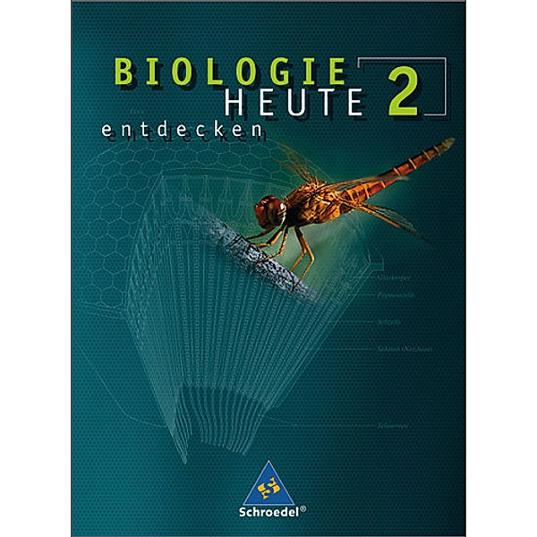 Biologie heute entdecken, Sekundarstufe I Niedersachsen: Bd.2 Schülerbuch
