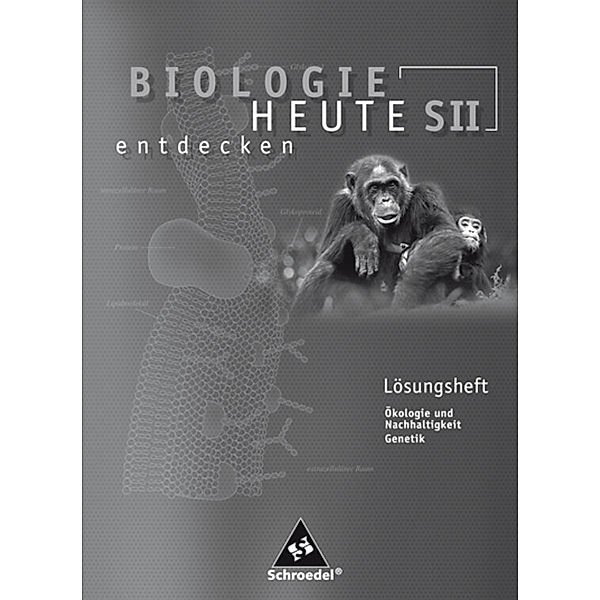 Biologie heute entdecken SII - Arbeitshefte