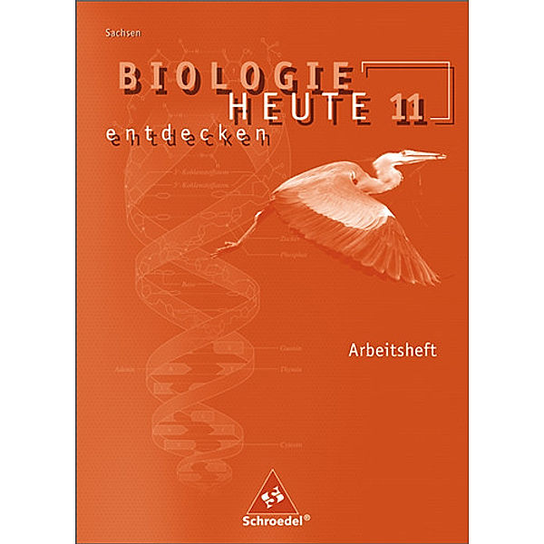 Biologie heute entdecken SII - Ausgabe 2008 für Sachsen