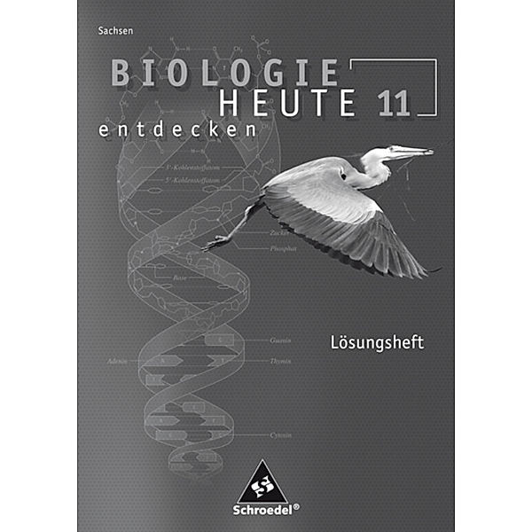 Biologie heute entdecken SII - Ausgabe 2008 für Sachsen