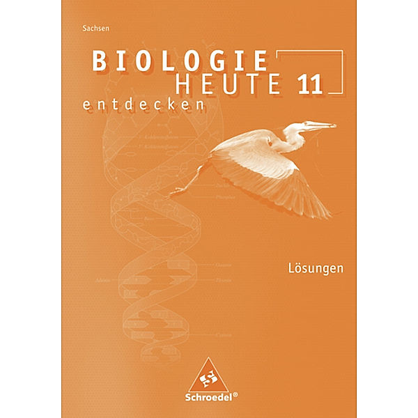 Biologie heute entdecken SII / Biologie heute entdecken SII - Ausgabe 2008 für Sachsen