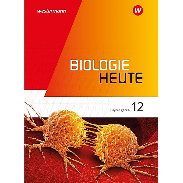 Biologie heute SII 12. Schülerband. Ausgabe Bayern