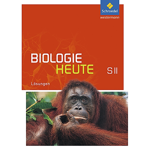 Biologie heute SII - Allgemeine Ausgabe 2011