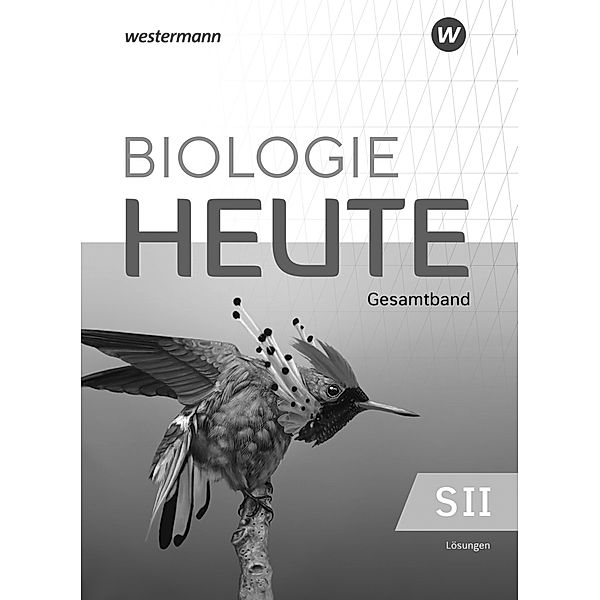 Biologie heute SII - Allgemeine Ausgabe 2023
