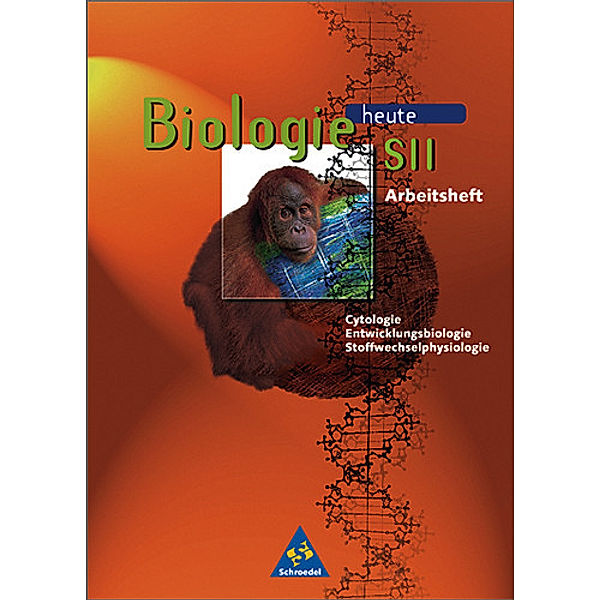 Biologie heute SII, Arbeitshefte: Biologie heute SII Arbeitshefte