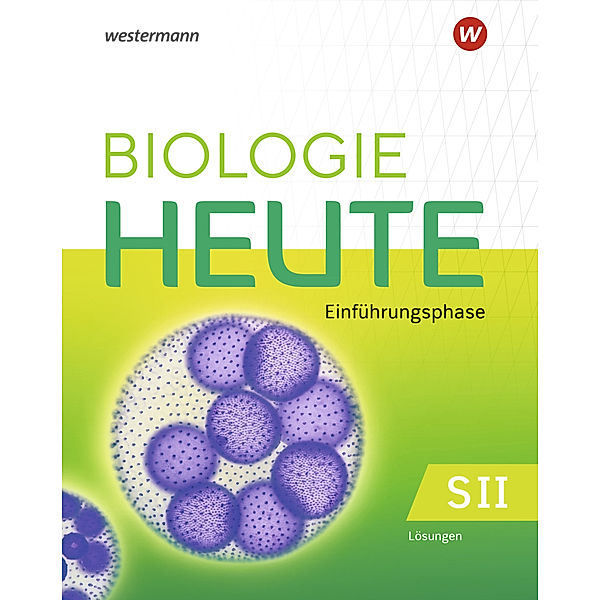 Biologie heute SII - Ausgabe 2022 für Nordrhein-Westfalen