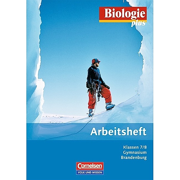 Biologie plus, Ausgabe Gymnasium Brandenburg: Klassen 7/8, Arbeitsheft, Dorit Neumerkel, Silke Bringezu, Berit Bitter