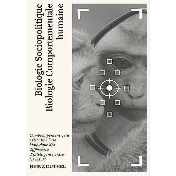 Biologie Sociopolitique Biologie Comportementale Humaine, Heinz Duthel