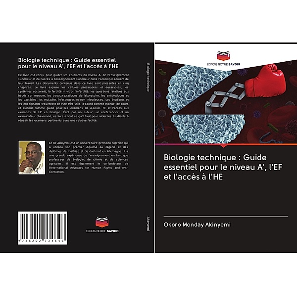 Biologie technique : Guide essentiel pour le niveau A', l'EF et l'accès à l'HE, Okoro Monday Akinyemi