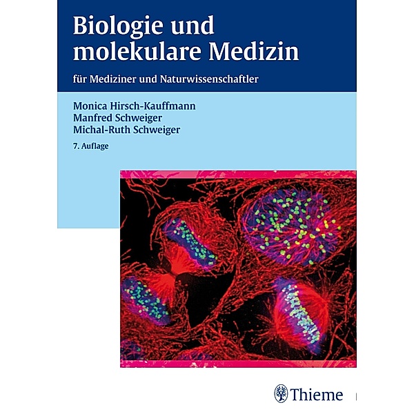 Biologie und molekulare Medizin, Manfred Schweiger, Michal-Ruth Schweiger, Monica Hirsch-Kauffmann