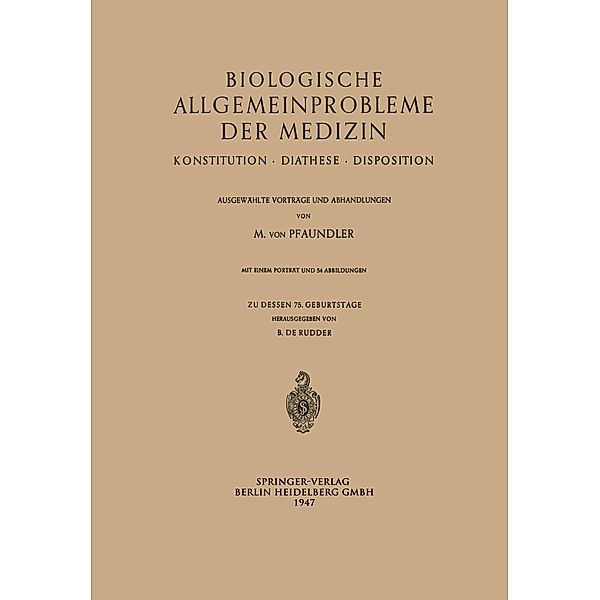 Biologische Allgemeinprobleme der Medizin, Meinhard Pfaundler