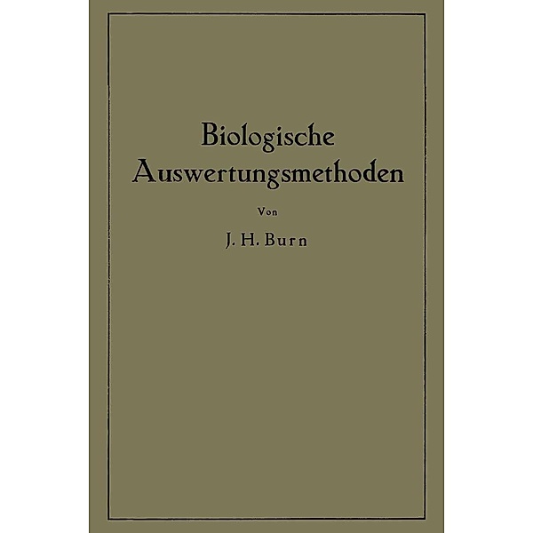 Biologische Auswertungsmethoden, J. H. Burn, Edith Bülbring