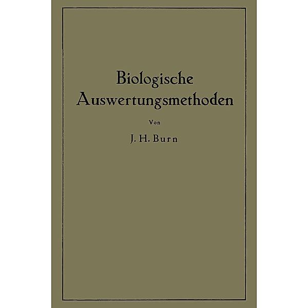 Biologische Auswertungsmethoden, J. H. Burn, Edith Bülbring