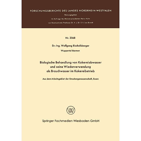 Biologische Behandlung von Kokereiabwasser und seine Wiederverwendung als Brauchwasser im Kokereibetrieb, Wolfgang Bischofsberger