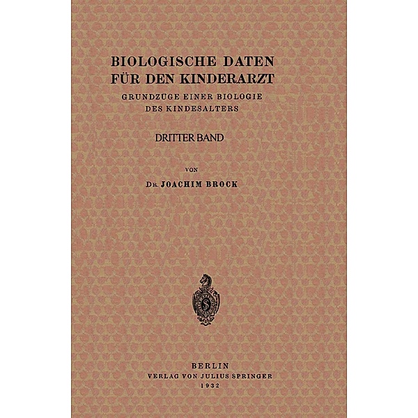 Biologische Daten für den Kinderarzt, Joachim Brock, H. Knauer, B. de Rudder, J. Becker, K. Klinke