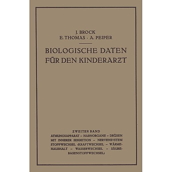 Biologische Daten für den Kinderarzt, Joachim Brock, Erwin Thomas, Albrecht Peiper