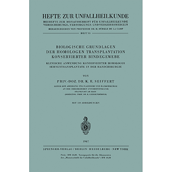 Biologische Grundlagen der Homologen Transplantation Konservierter Bindegewebe, K. E. Seiffert
