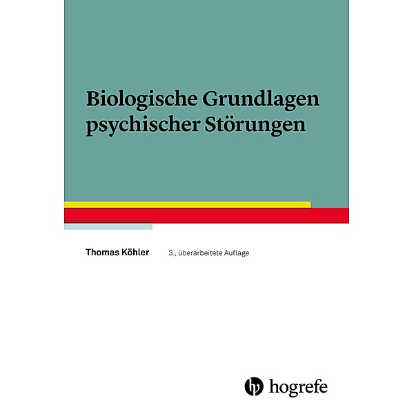 Biologische Grundlagen psychischer Störungen, Thomas Köhler