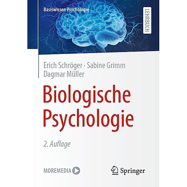 Biologische Psychologie, Erich Schröger, Sabine Grimm, Dagmar Müller