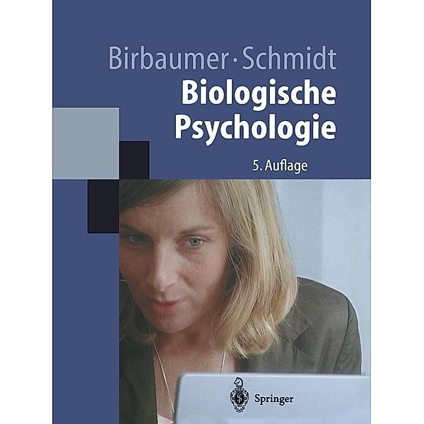 Biologische Psychologie / Springer-Lehrbuch, Niels Birbaumer, Robert F. Schmidt