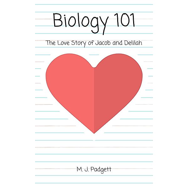 Biology 101 (The Secret Author Series, #1.2) / The Secret Author Series, M. J. Padgett