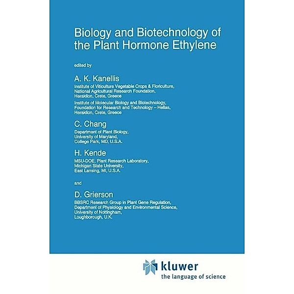 Biology and Biotechnology of the Plant Hormone Ethylene / NATO Science Partnership Subseries: 3 Bd.34