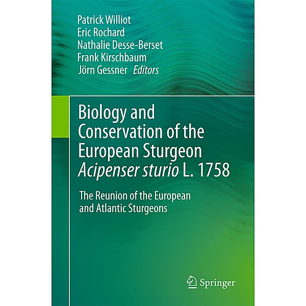 Biology and Conservation of the European Sturgeon Acipenser sturio L. 1758