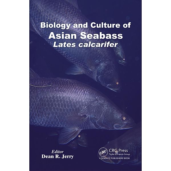 Biology and Culture of Asian Seabass Lates Calcarifer