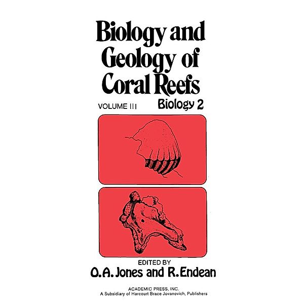 Biology and Geology of Coral Reefs V3